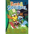 Bird & Squirrel All Together: A Graphic Novel (Bird & Squirrel #7)