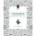 Habakkuk: Learning to Live by Faith
