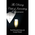 The Dining Club of Interesting Occurrences