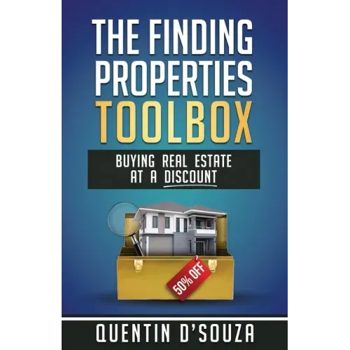 The Finding Properties Toolbox: Buying Real Estate at a Discount