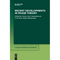 Recent Developments in Phase Theory