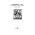 Scots-Dutch Links in Europe and America, 1575-1825