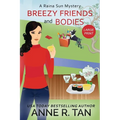 Breezy Friends and Bodies: A Raina Sun Mystery (Large Print Edition): A Chinese Cozy Mystery