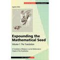 Expounding the Mathematical Seed. Vol. 1: The Translation: A Translation of Bhāskara I on the Mathematical Chapter of the Āryabhatīya