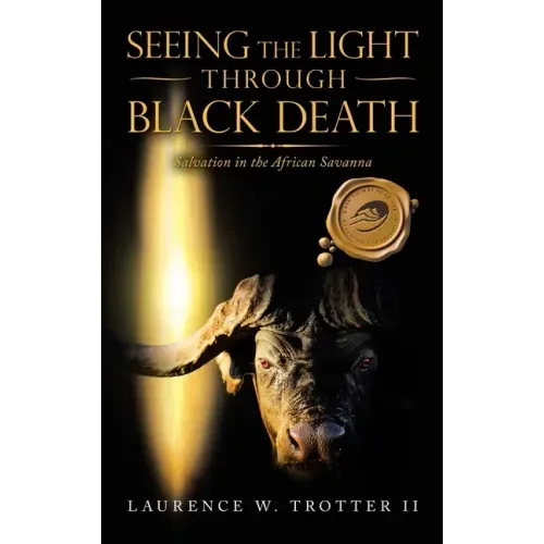 Seeing the Light Through Black Death: Salvation in the African Savanna