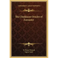 The Chaldaean Oracles of Zoroaster