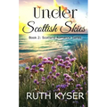 Under Scottish Skies