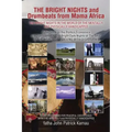 The Bright Nights and Drumbeats from Mama Africa: The Bright Nights in the World of the Mentally and Physically Handicapped