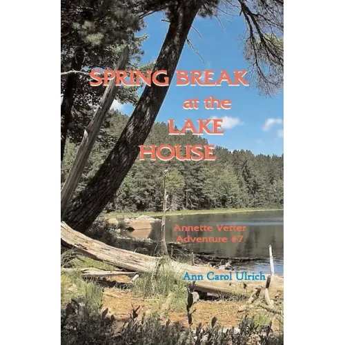 Spring Break at the Lake House