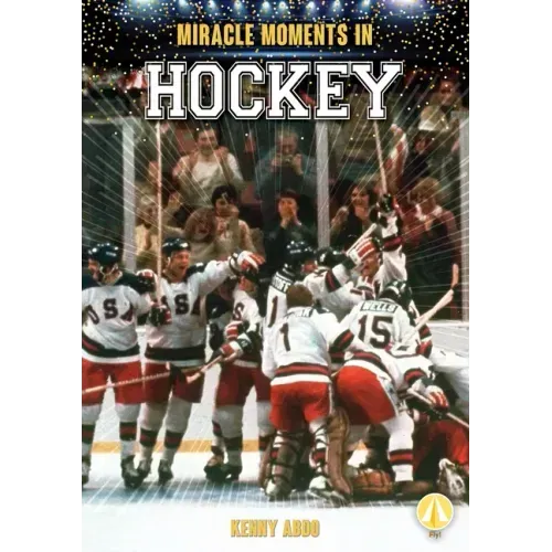 Miracle Moments in Hockey