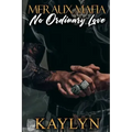 Meraux Mafia: No Ordinary Love