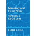 Monetary and Fiscal Policy Through a Dsge Lens
