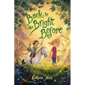 Back to the Bright Before