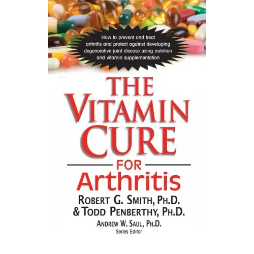 The Vitamin Cure for Arthritis