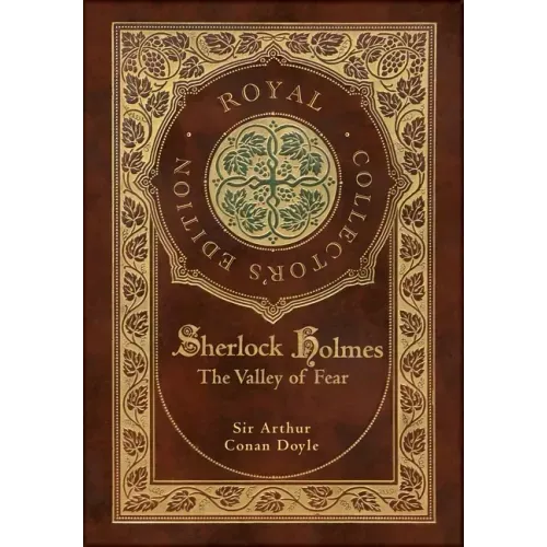 The Valley of Fear (Royal Collector's Edition) (Case Laminate Hardcover with Jacket)