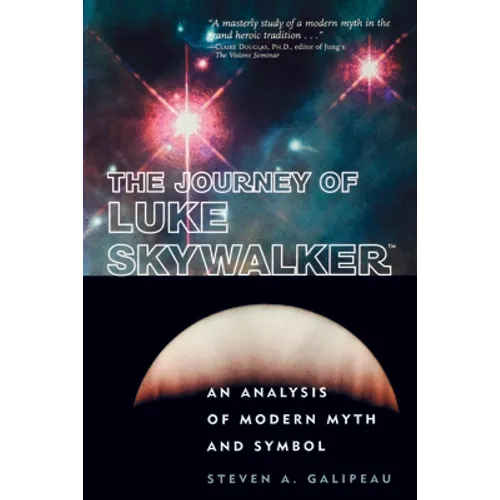 The Journey of Luke Skywalker: An Analysis of Modern Myth and Symbol