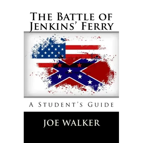 The Battle of Jenkins' Ferry: A Student's Guide
