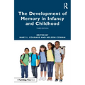 The Development of Memory in Infancy and Childhood