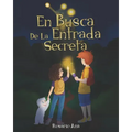 En Busca de la Entrada Secreta: Una emocionante aventura de misterio con un final sorprendente (2020)