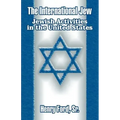 The International Jew: Jewish Activities in the United States