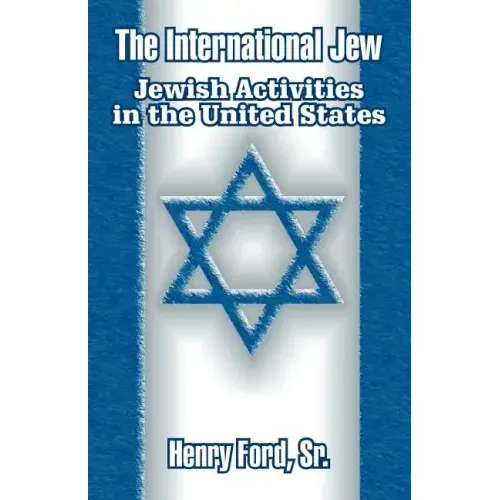 The International Jew: Jewish Activities in the United States