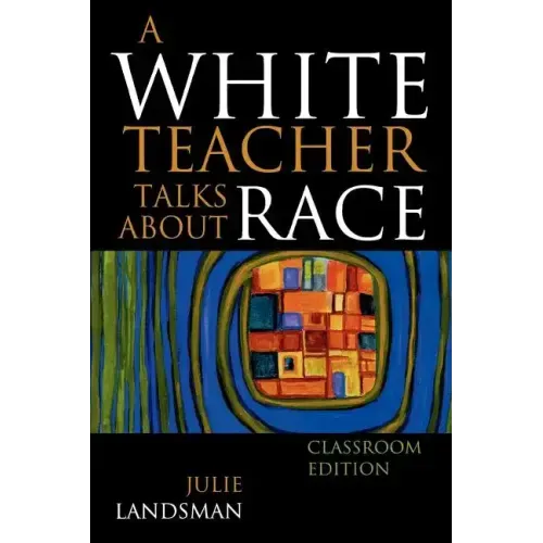 A White Teacher Talks about Race