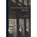 Life of Giordano Bruno; c.1