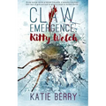 CLAW Emergence - Kitty Welch: Tales from Lawless - A Western Horror Thriller Novelette