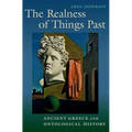 The Realness of Things Past: Ancient Greece and Ontological History