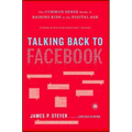 Talking Back to Facebook: The Common Sense Guide to Raising Kids in the Digital Age