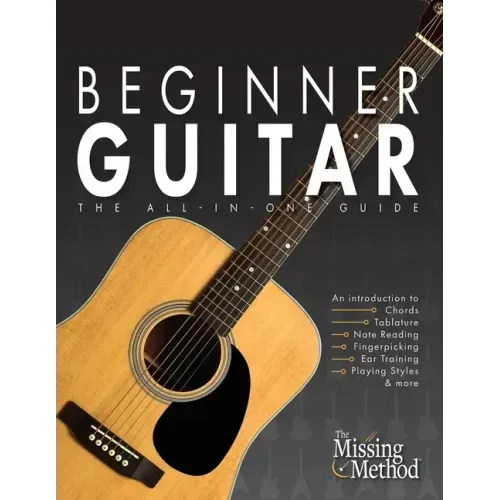 Beginner Guitar: The All-in-One Guide