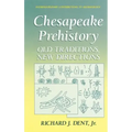 Chesapeake Prehistory: Old Traditions, New Directions