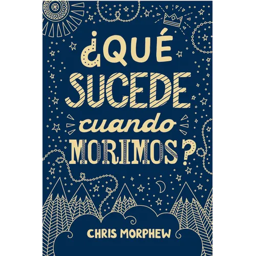 Serie Grandes Preguntas 1: ¿Qué Sucede Cuando Morimos?