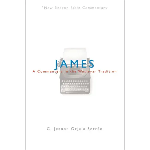 James: A Commentary in the Wesleyan Tradition