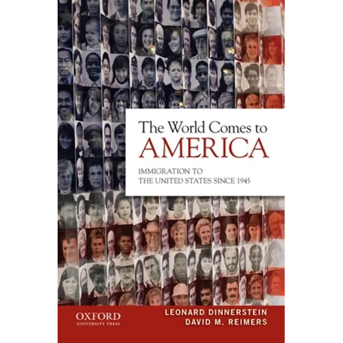 World Comes to America: Immigration to the United States Since 1945