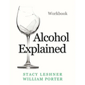 Alcohol Explained Workbook