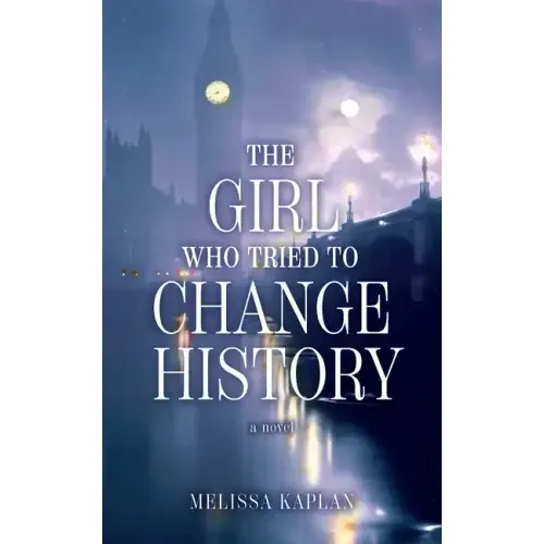 The Girl Who Tried to Change History