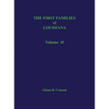 The First Families of Louisiana, Volume II
