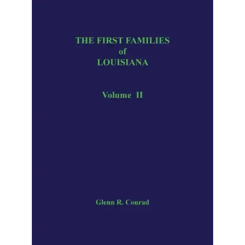 The First Families of Louisiana, Volume II
