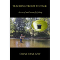 Teaching Trout To Talk