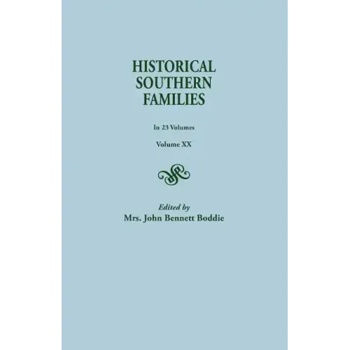 Historical Southern Families. in 23 Volumes. Volume XX