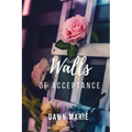 Walls of Acceptance