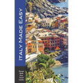 Italy Made Easy: The Top Sights of Rome, Venice, Florence, Milan, Tuscany, Amalfi Coast, Palermo and More! (Europe Made Easy Travel Guides)