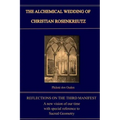 The Alchemical Wedding of Christian Rosenkreutz: Exploring the Mysteries in the Third Manifest