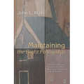 Maintaining the Right Fellowship