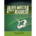 La Llave Maestra de La Riqueza