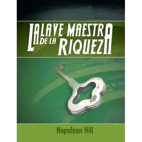La Llave Maestra de La Riqueza