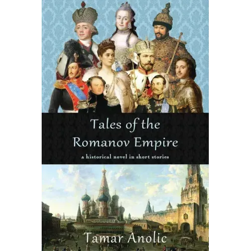 Tales of the Romanov Empire