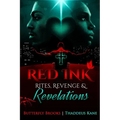 Red Ink The Sequel Rites, Revenge, & Revelations
