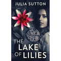 The Lake Of Lilies